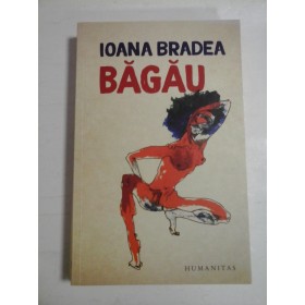 BAGAU - IOANA BRADEA